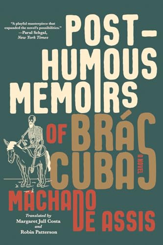 Posthumous Memoirs Of Brás Cubas: A Novel