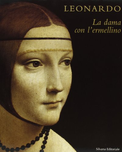 Leonardo. La Dama Con L'Ermellino