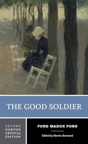 The Good Soldier: A Norton Critical Edition: 0