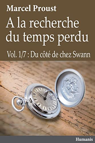 À La Recherche Du Temps Perdu - Vol.1/7 : Du Côté De Chez Swann: Volume 1