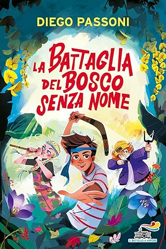 La Battaglia Del Bosco Senza Nome