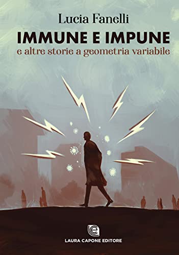 Immune E Impune E Altre Storie A Geometria Variabile