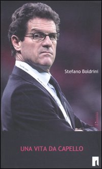 Una Vita Da Capello