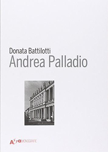 Andrea Palladio. Ediz. Illustrata