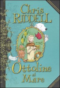 Ottoline Al Mare. Ediz. Illustrata