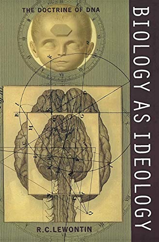 Biology As Ideology: The Doctrine Of Dna