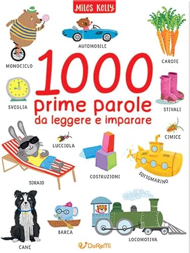 1000 Prime Parole Da Leggere E Imparare. Ediz. A Colori