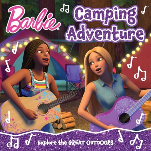 Barbie Camping Adventure Picture Book: Brand New Summer Camping Storybook, The Perfect Gift For Barbie Fans, Based On The It Takes Two Netflix Series