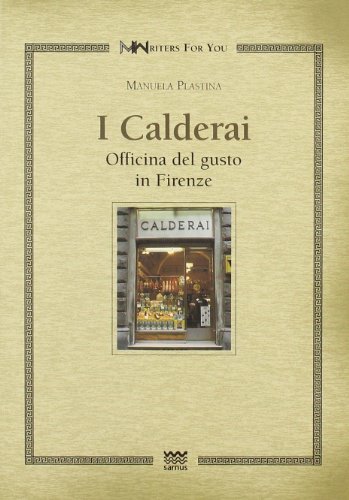 I Calderai. Officina Del Gusto In Firenze