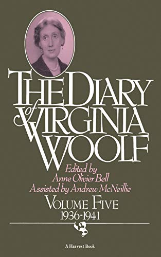 The Diary Of Virginia Woolf, Vol. 5: 1936-41: 1936-1941
