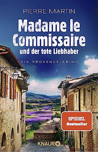 Madame Le Commissaire Und Der Tote Liebhaber: Ein Provence-Krimi
