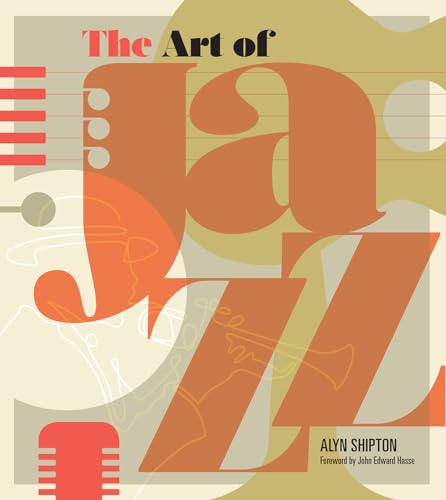 The Art Of Jazz: A Visual History