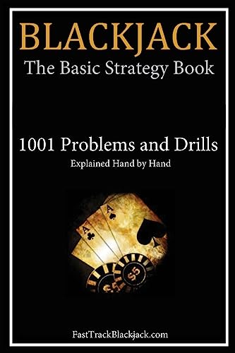 Blackjack: The Basic Strategy Book - 1001 Problems And Drills