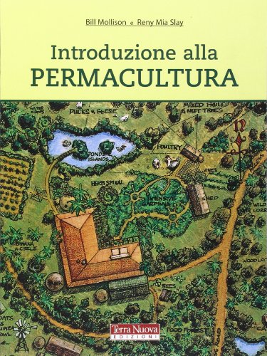 Introduzione Alla Permacultura. Ediz. Illustrata
