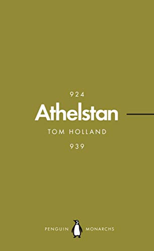 Athelstan (Penguin Monarchs): The Making Of England