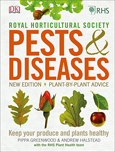 Rhs Pests & Diseases: New Edition, Plant-By-Plant Advice, Keep Your Produce And Plants Healthy