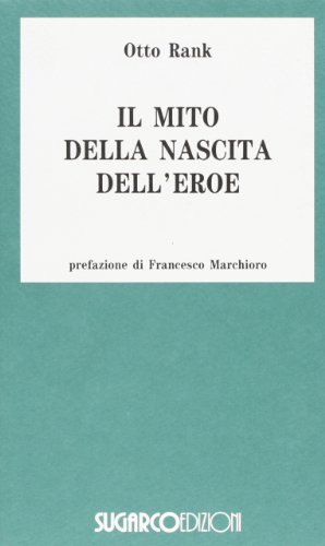 Il Mito Della Nascita Dell'Eroe