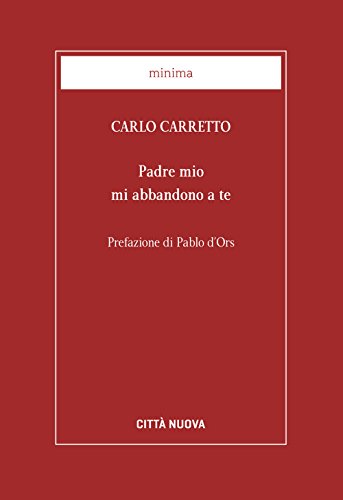 Padre Mio Mi Abbandono A Te