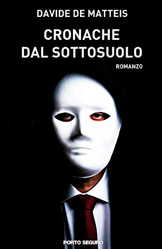 Cronache Dal Sottosuolo