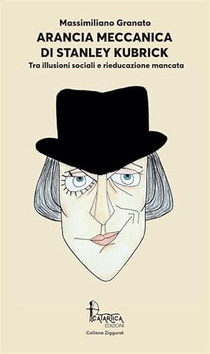 Arancia Meccanica Di Stanley Kubrick. Tra Illusioni Sociali E Rieducazione Mancata