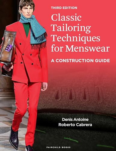 Classic Tailoring Techniques For Menswear: A Construction Guide