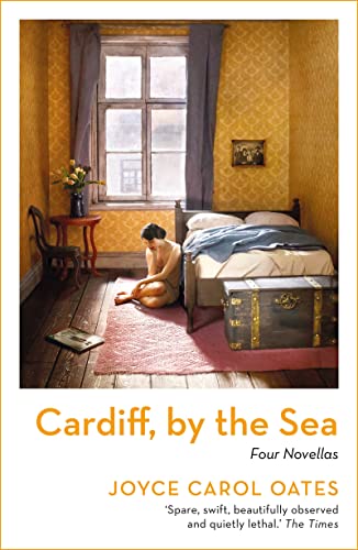 Cardiff, By The Sea: Joyce Carol Oates