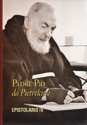 Epistolario. Corrispondenza Con Diverse Categorie Di Persone (Vol. 4)