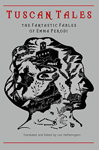Tuscan Tales: The Fantastic Fables Of Emma Perodi