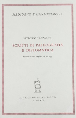 Scritti Di Paleografia E Diplomatica