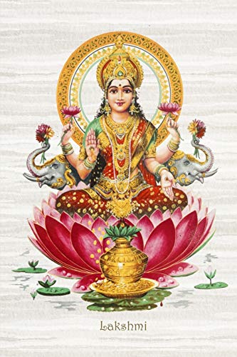 Lakshmi: 200-Page Blank Writing Journal With The Hindu Goddess Of Wealth, Fortune And Prosperity On The Cover (6 X 9 Inches)