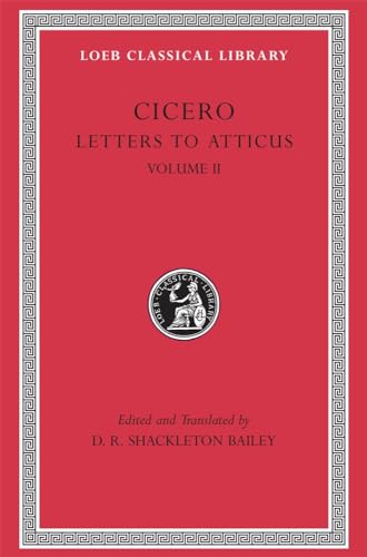 Cicero: Letters To Atticus: Letters 90–165A: Volume Ii