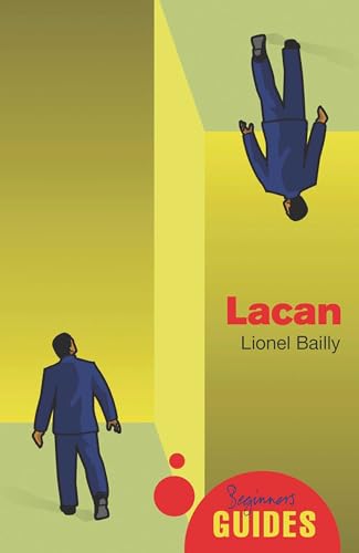 Lacan: A Beginner'S Guide