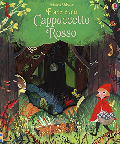 Cappuccetto Rosso. Ediz. Illustrata