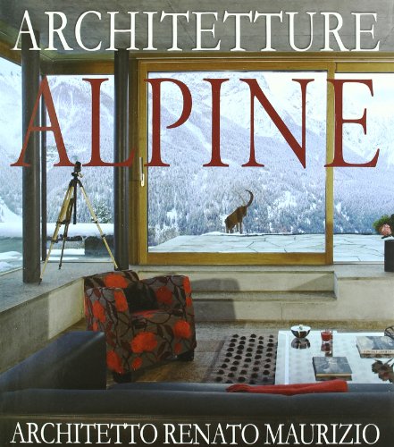 Architetture Alpine. Ediz. Italiana E Tedesca