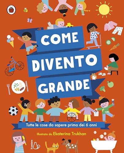 Come Divento Grande. Adatto Per I Bambini In Età Prescolare Per Stimolare E Sviluppare Le Loro Competenze