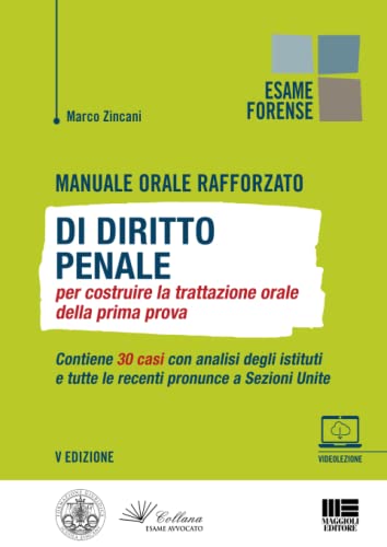 Manuale Orale Rafforzato Di Diritto Penale Per Costruire La Trattazione Orale Della Prima Prova