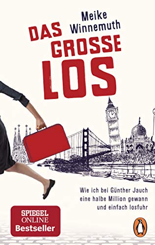 Das Große Los: Wie Ich Bei Günther Jauch Eine Halbe Million Gewann Und Einfach Losfuhr [Lingua Tedesca]