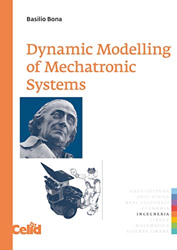 Dynamic Modelling Of Mechatronic Systems [Lingua Inglese]