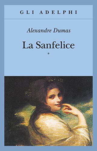 La Sanfelice (Volume 1 E 2)