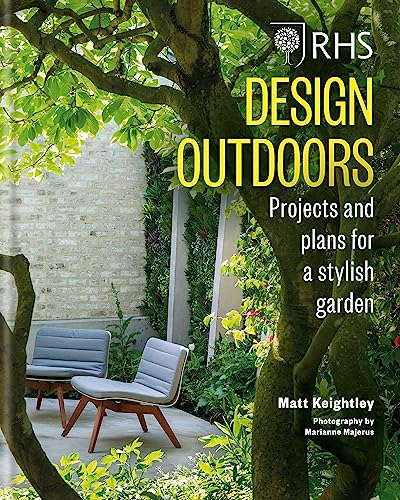 Design Outdoors: Projects And Plans For A Stylish Garden