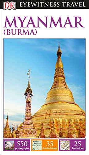Dk Eyewitness Travel Guide Myanmar (Burma): Dk Eyewitness Travel Guides 2016