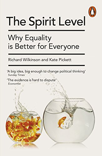 The Spirit Level: Why Equality Is Better For Everyone