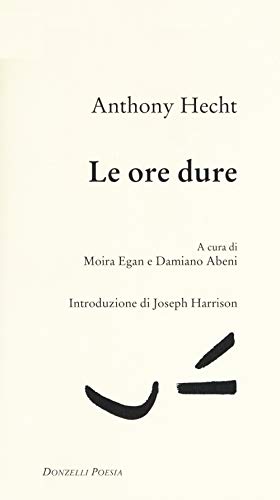 Le Ore Dure. Testo Inglese A Fronte