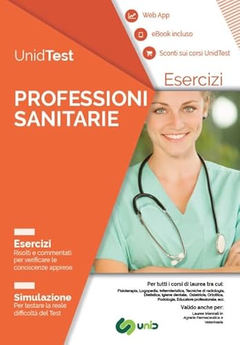 Unidtest. Professioni Sanitarie. Esercizi. Simulazione. Con App. Con Ebook