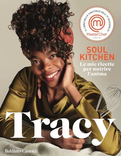 Soul Kitchen. Le Mie Ricette Per Nutrire L’Anima