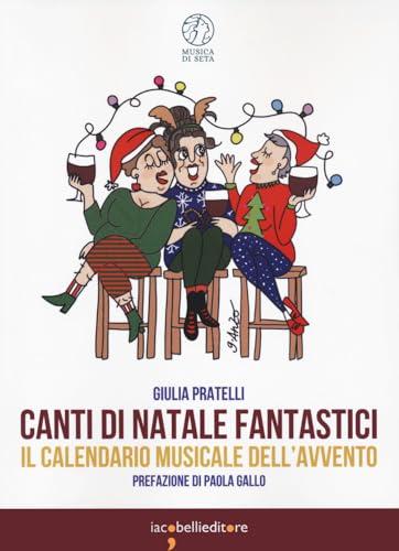 Canti Di Natale Fantastici. Il Calendario Musicale Dell'Avvento