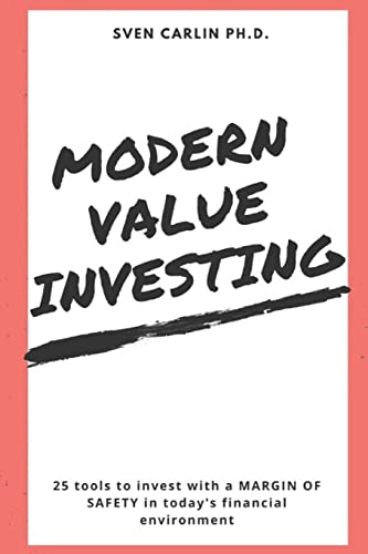Modern Value Investing: 25 Tools To Invest With A Margin Of Safety In Today'S Financial Environment