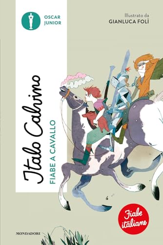 Fiabe A Cavallo. Fiabe Italiane. Ediz. A Colori