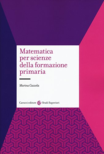 Matematica Per Scienze Della Formazione Primaria