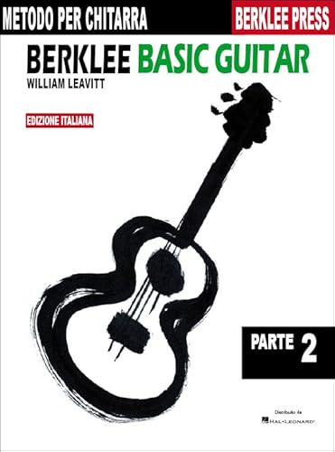 Berklee Basic Guitar: Parte 2 (Ed. Italiana) Metodo Per Chitarra